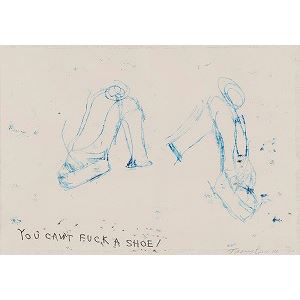 You Can't Fuck a Shoe - Tracey Emin